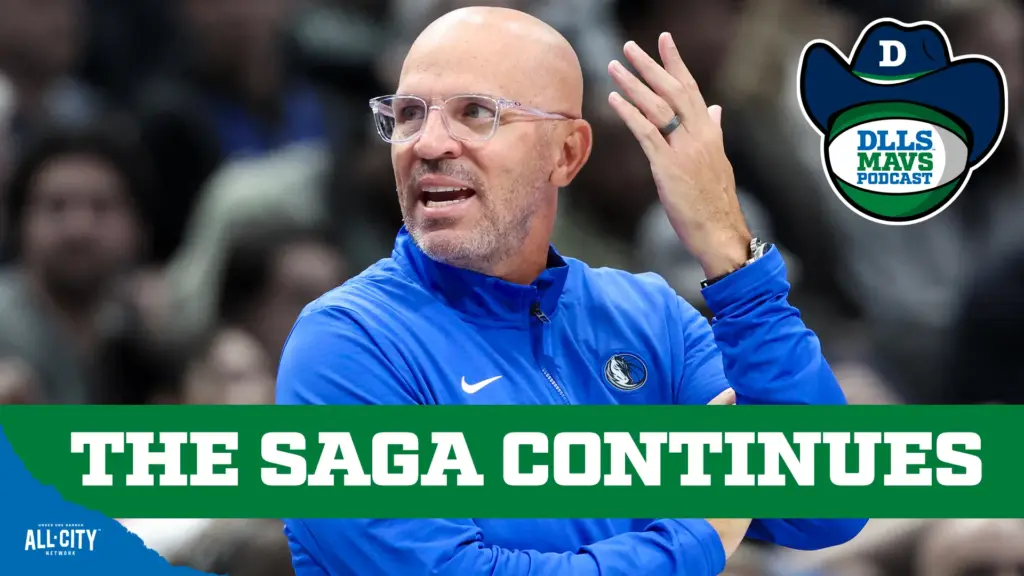DLLS Mavericks Podcast: Another Day, Another Twist With Jason Kidd & The Knicks